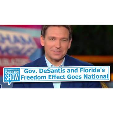 Gov. DeSantis and Florida's Freedom Effect Goes National