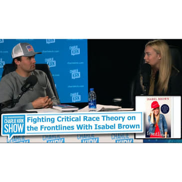 Fighting Critical Race Theory on the Frontlines—What YOU Can Do, with Isabel Brown