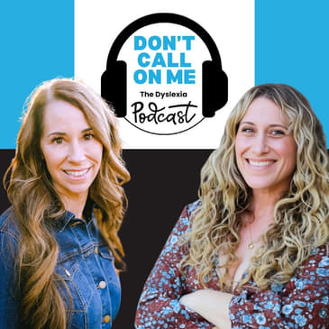 Don't Call On Me Podcast, The Dyslexia Podcast