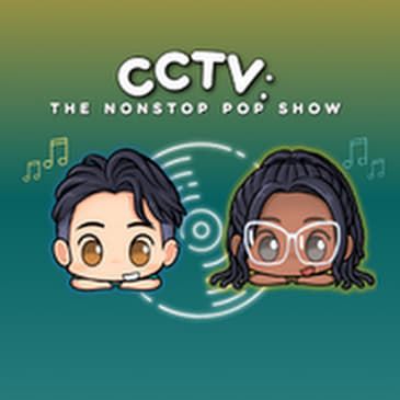CCTV: The Nonstop Pop Show Podcast