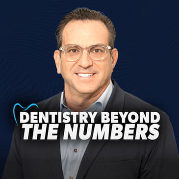 Dentistry Beyond the Numbers