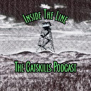 Inside The Line: The Catskill Mountains Podcast