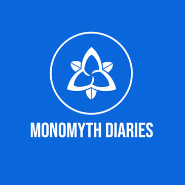 Monomyth Diaries