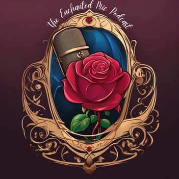The Enchanted Mic Podcast