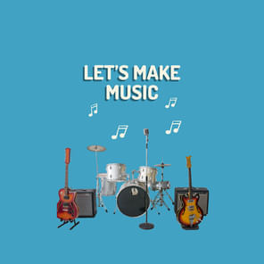 Let's Make Music