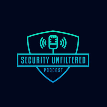 Security Unfiltered Podcast
