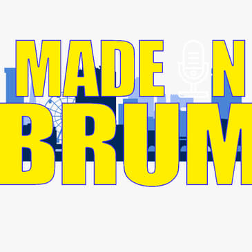 Made in Brum Podcast