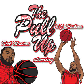 THE PULL UP! Basketball Podcast