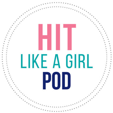HIT Like a Girl podcast