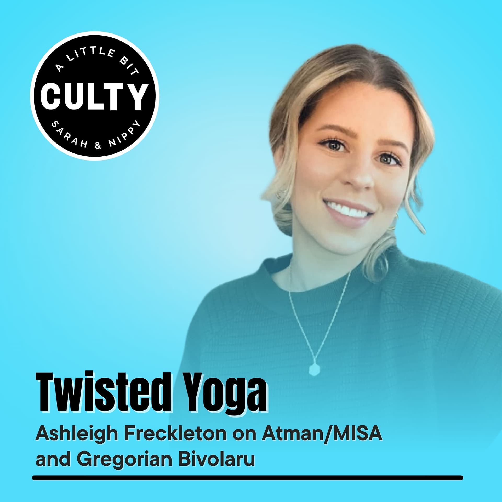 Twisted Yoga: Ashleigh Freckleton on Atman/MISA and Gregorian Bivolaru ...