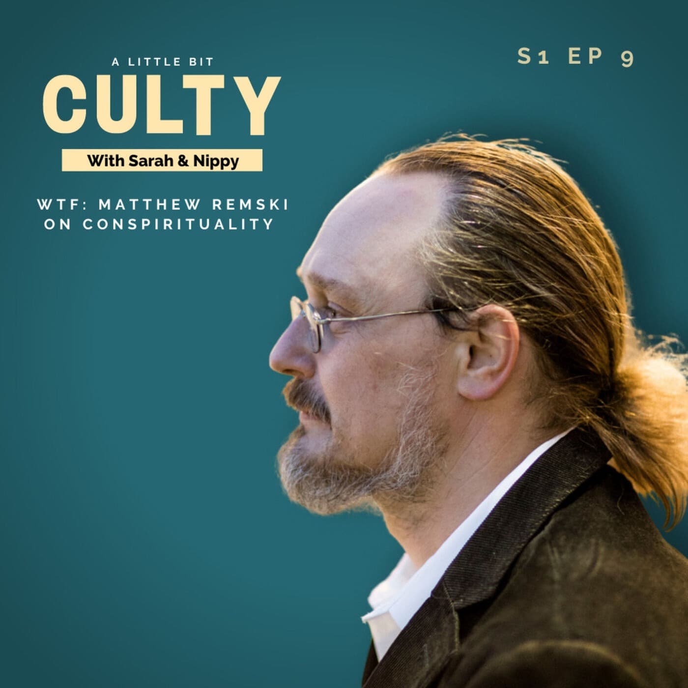 WTF: Matthew Remski On Conspirituality | A Little Bit Culty with Sarah ...