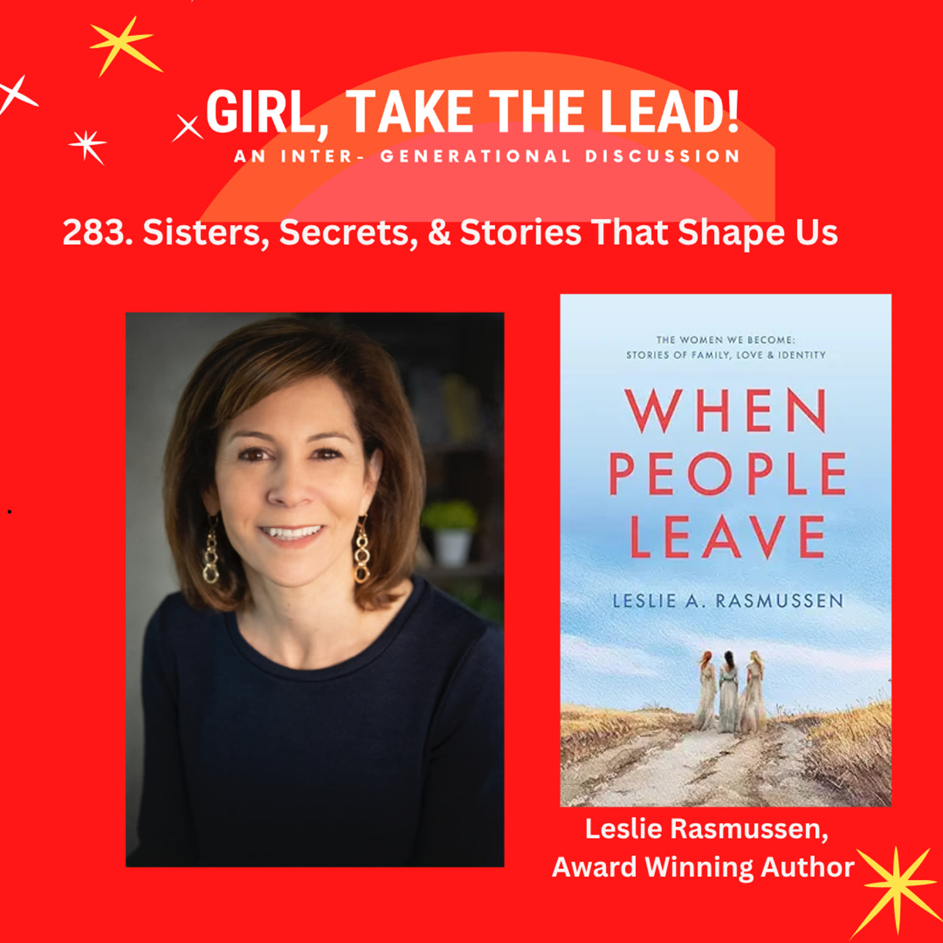 283. Sisters, Secrets, and the Stories That Shape Us with Leslie A ...