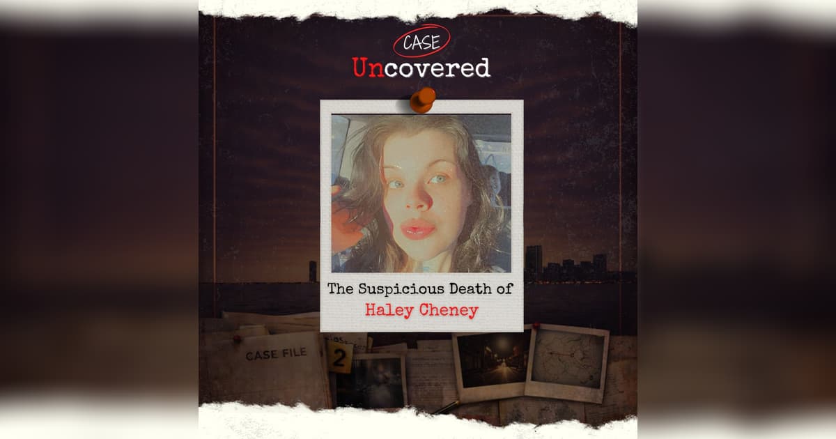 Hailey Cheney The Suspicious Death of Haley Cheney | Jen Rivera Investigates ...