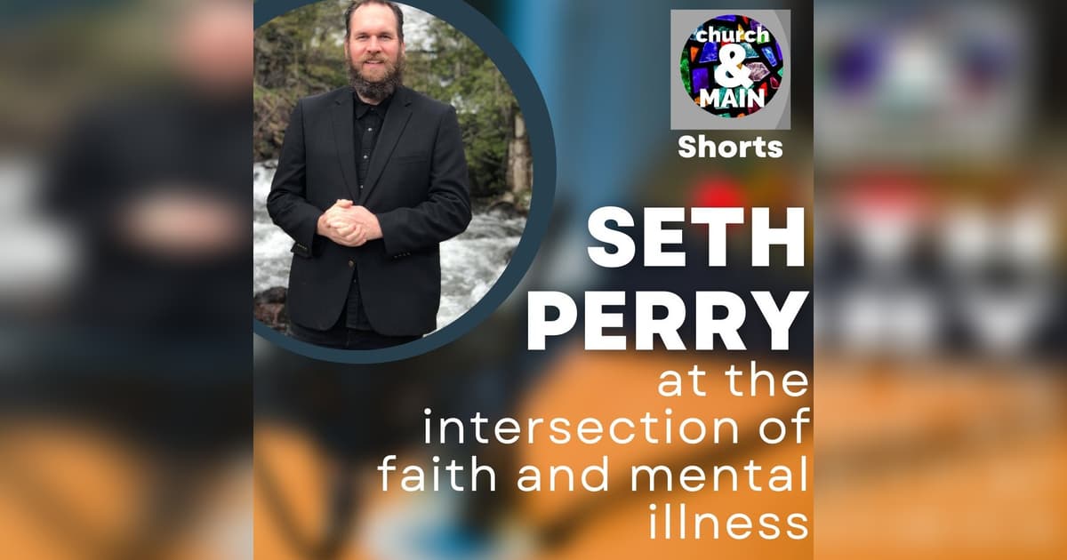 Seth Perry The Intersection of Faith and Mental Health with Seth Perry | BONUS ...