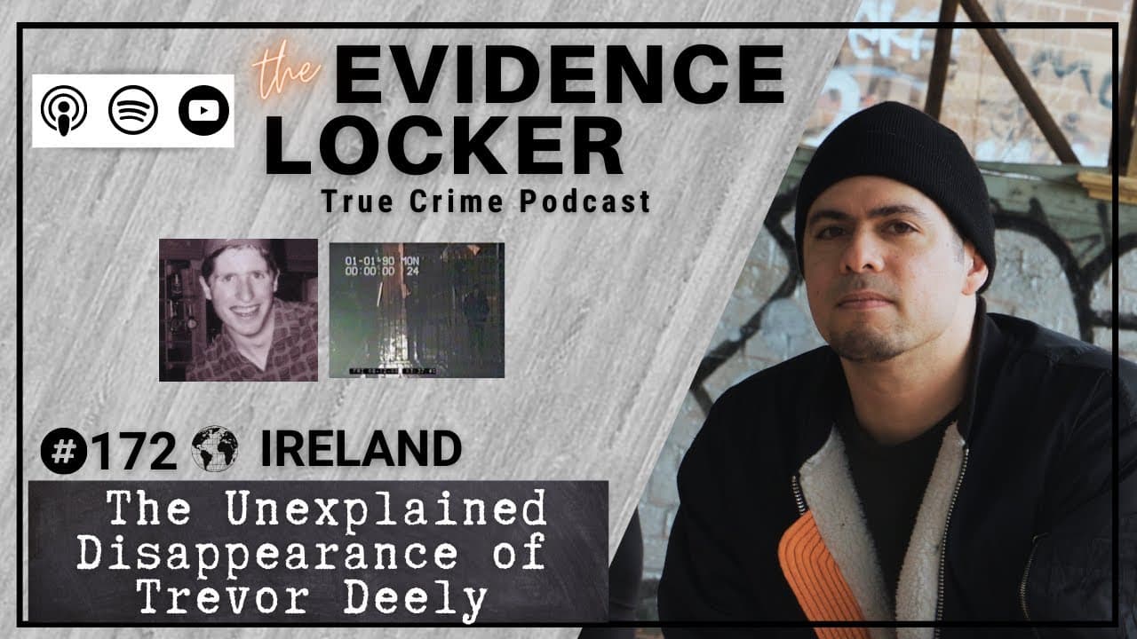 172. The Unexplained Disappearance of Trevor Deely | Ireland FULL ...