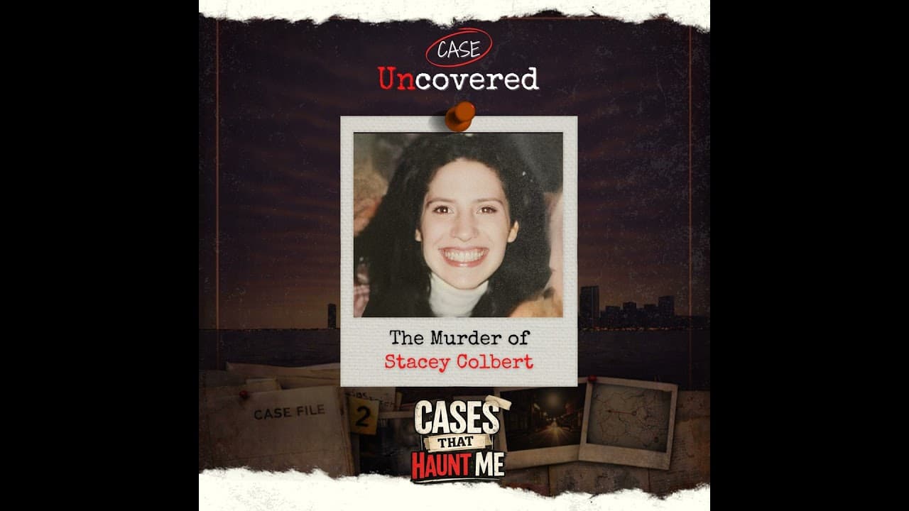 Cases That Haunt Me: The Murder of Stacey Colbert | Jen Rivera ...
