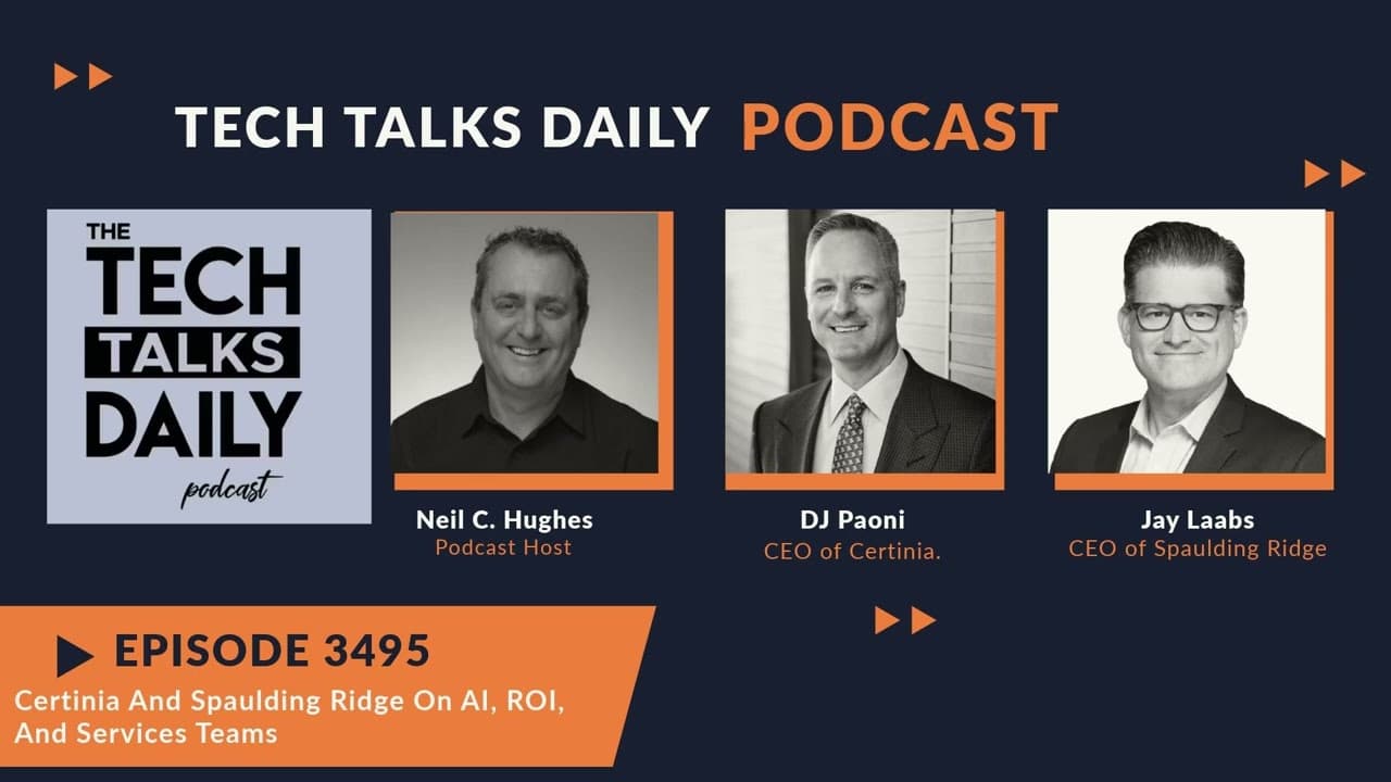 Certinia And Spaulding Ridge On AI, ROI, And Services Teams | The Tech ...