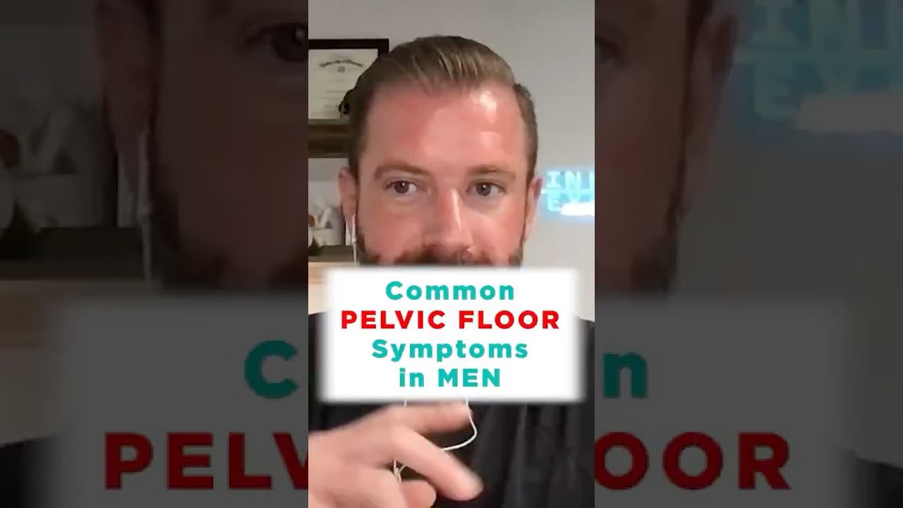 Common Signs of Pelvic Floor Dysfunction in Men | The PT Podcast ...