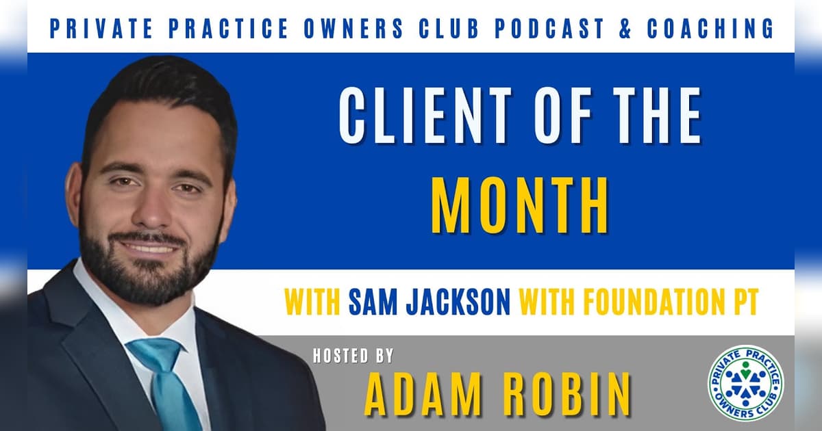 Sam Jackson Rbc Client Of The Month: Sam Jackson With Foundation PT | The PT Podcast ...