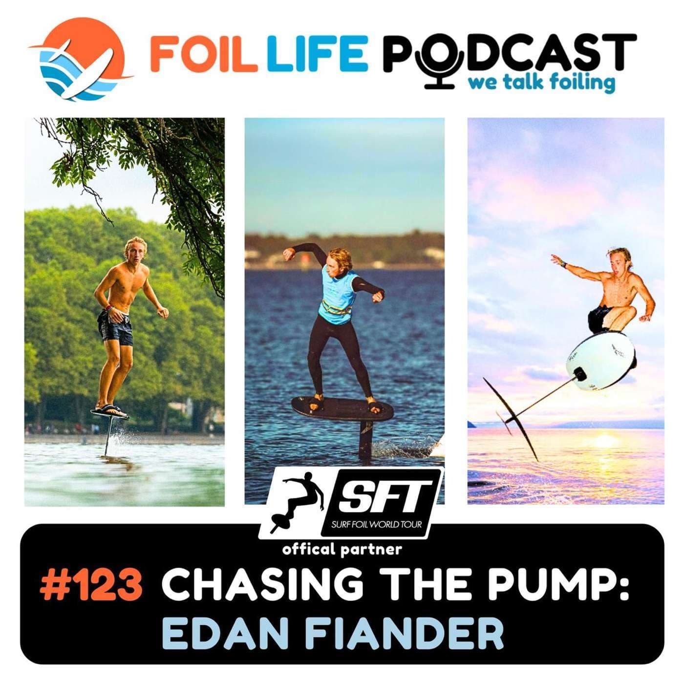 Episode #123 - Chasing the pump: Edan Fiander | The Foil Life Podcast ...