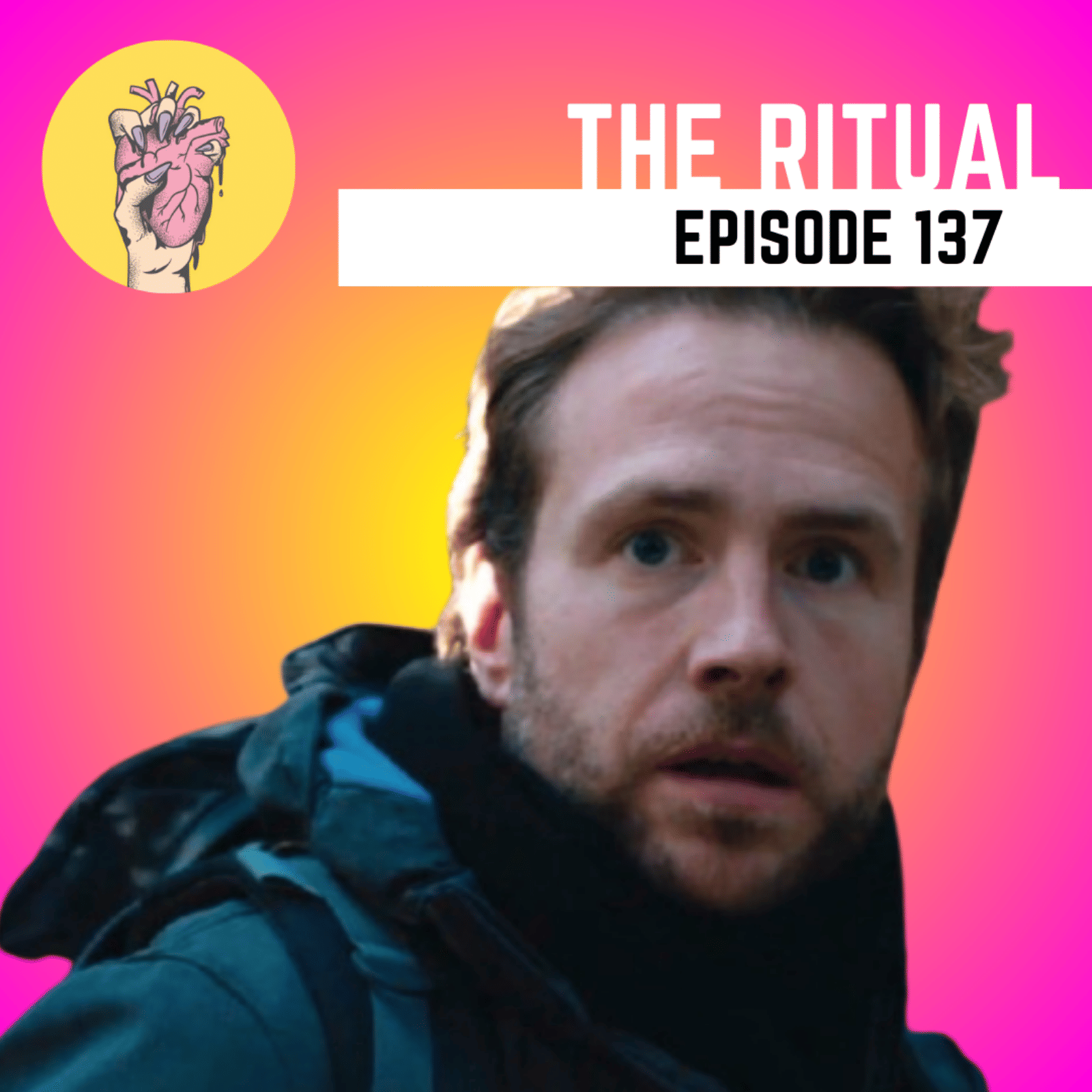 137. The Ritual | More Reasons to Not Go Camping | A horror comedy ...