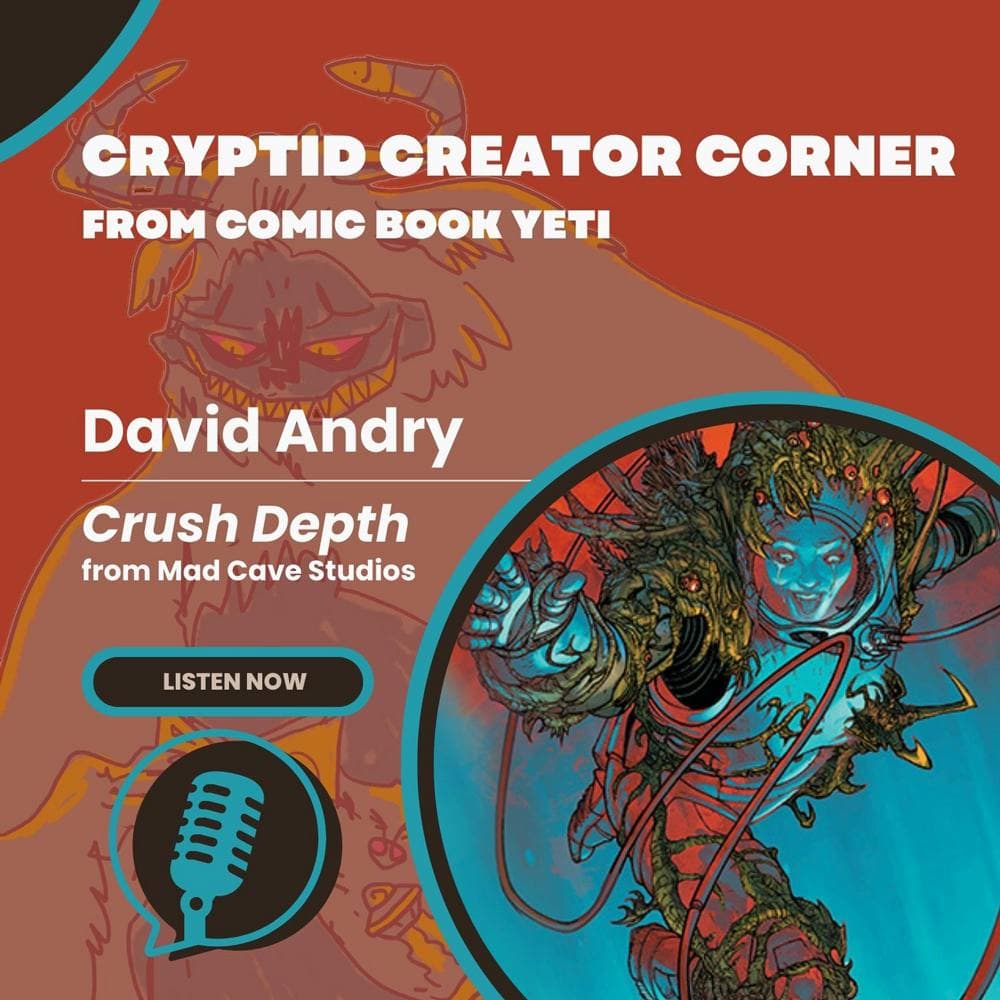 David Andry Interview - Crush Depth | The Comic Book Yeti Cryptid ...