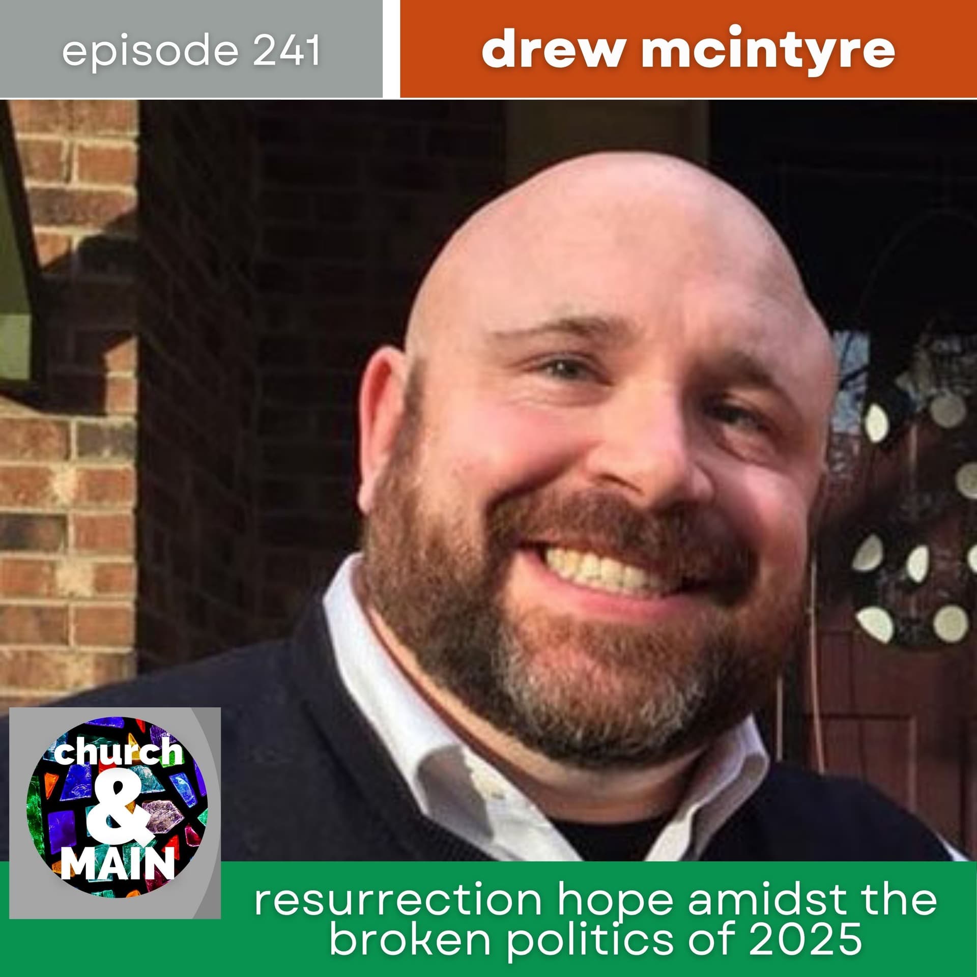 Resurrection Hope Amidst the Broken Politics of 2025 with Drew McIntyre ...