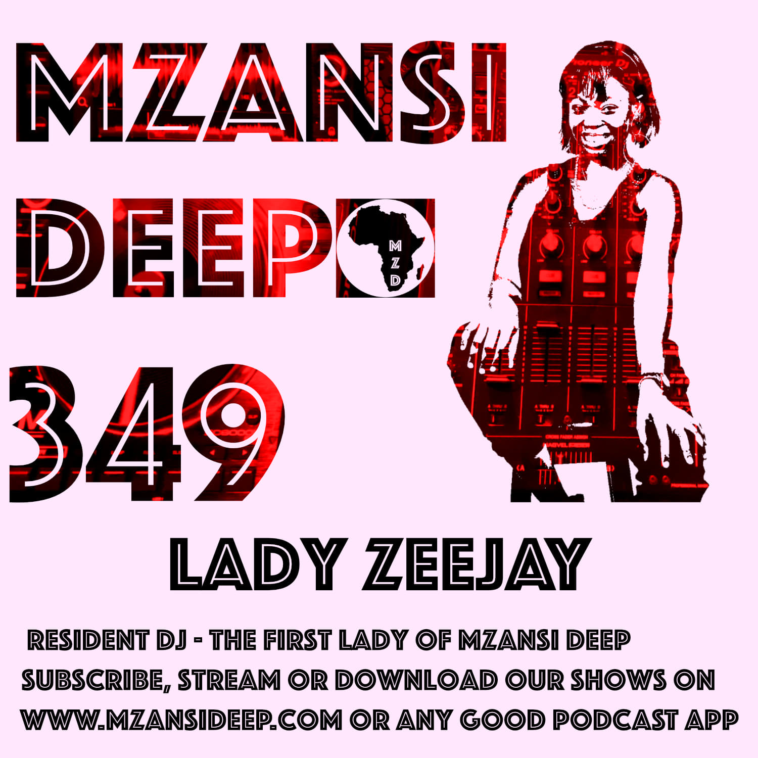 Session 349 - Lady Zeejay - Deep House | MZANSI DEEP - Deep House ...