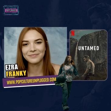 Ezra Franky Talks Lucy’s Powerful Journey in Netflix’s 'UNTAMED' | Pop
