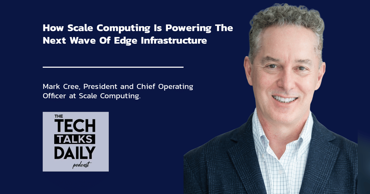 Scale Computing Reddit How Scale Computing Is Powering The Next Wave Of Edge Infrastructure ...