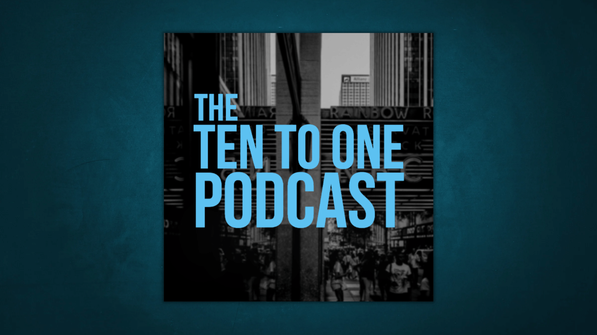 Ten To One Time Home | The Ten to One Podcast