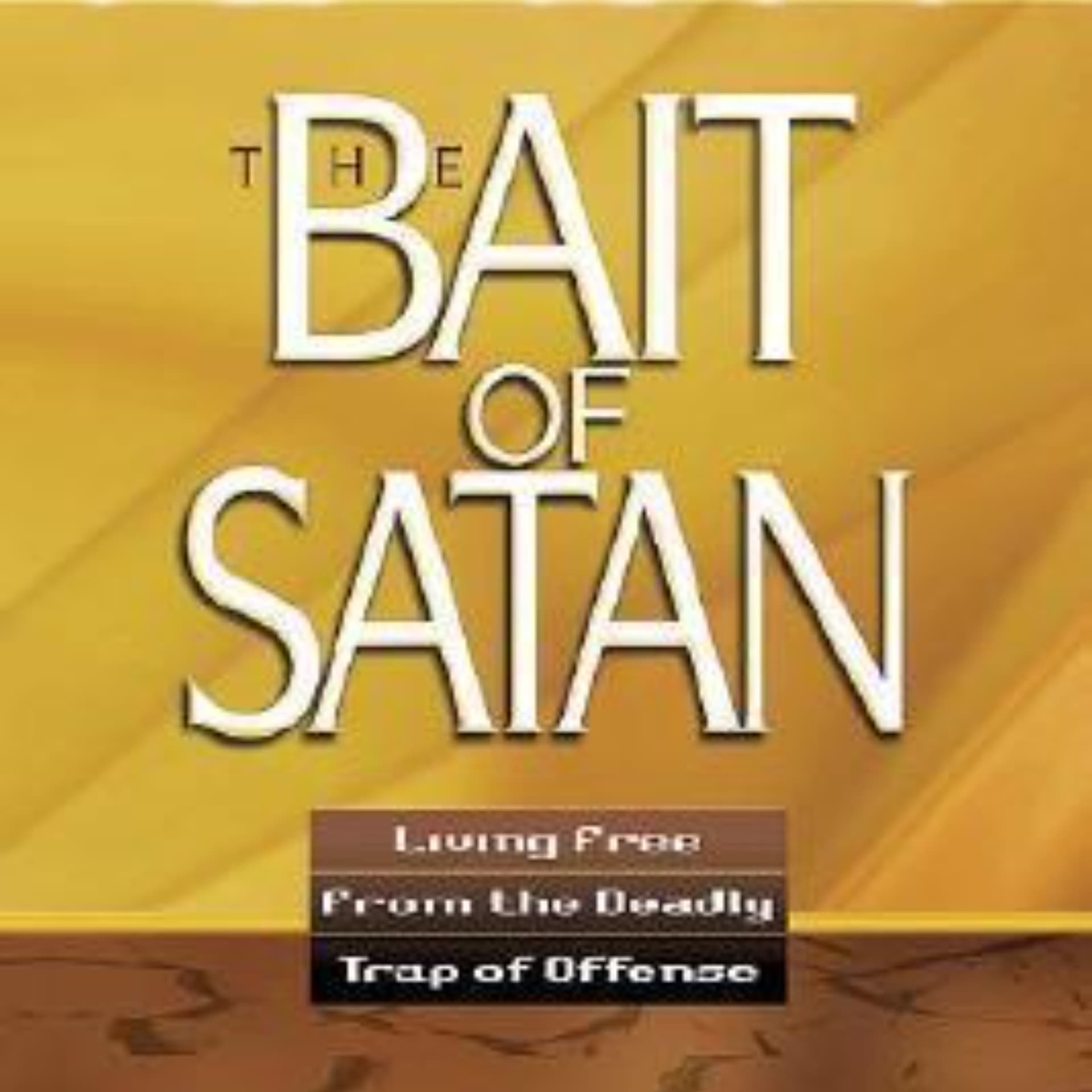 The Bait of Satan Offense in Faith Resumen del libro