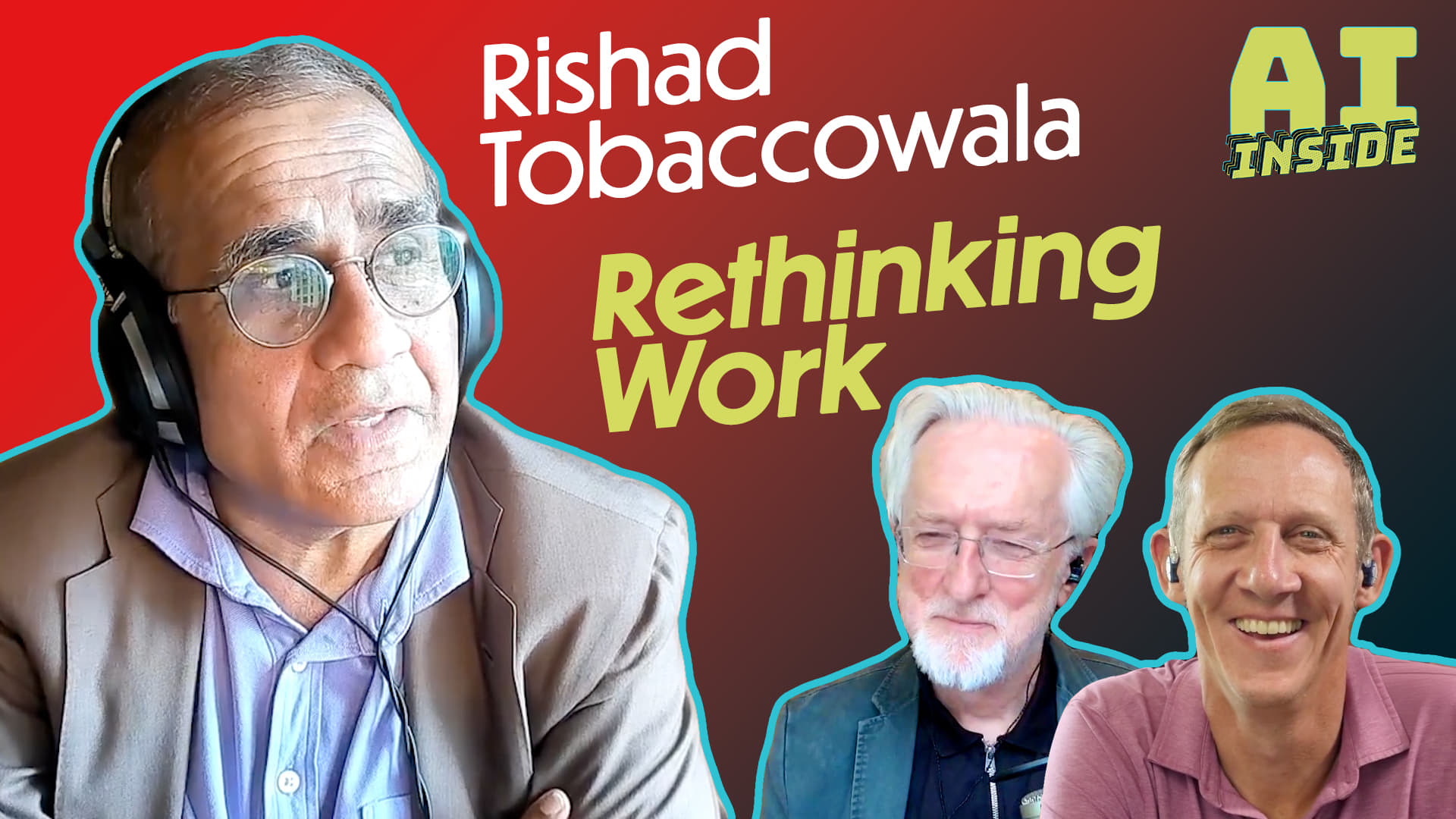 Rishad Tobaccowala: Rethinking Work | AI Inside podcast