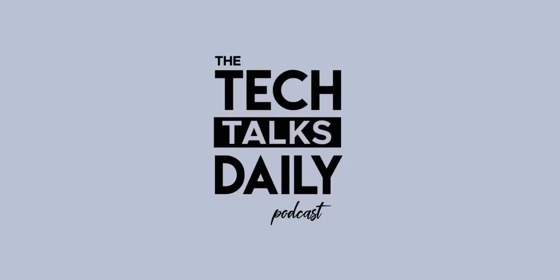 Tech Talks Network Media enquiries | The Tech Talks Network ...