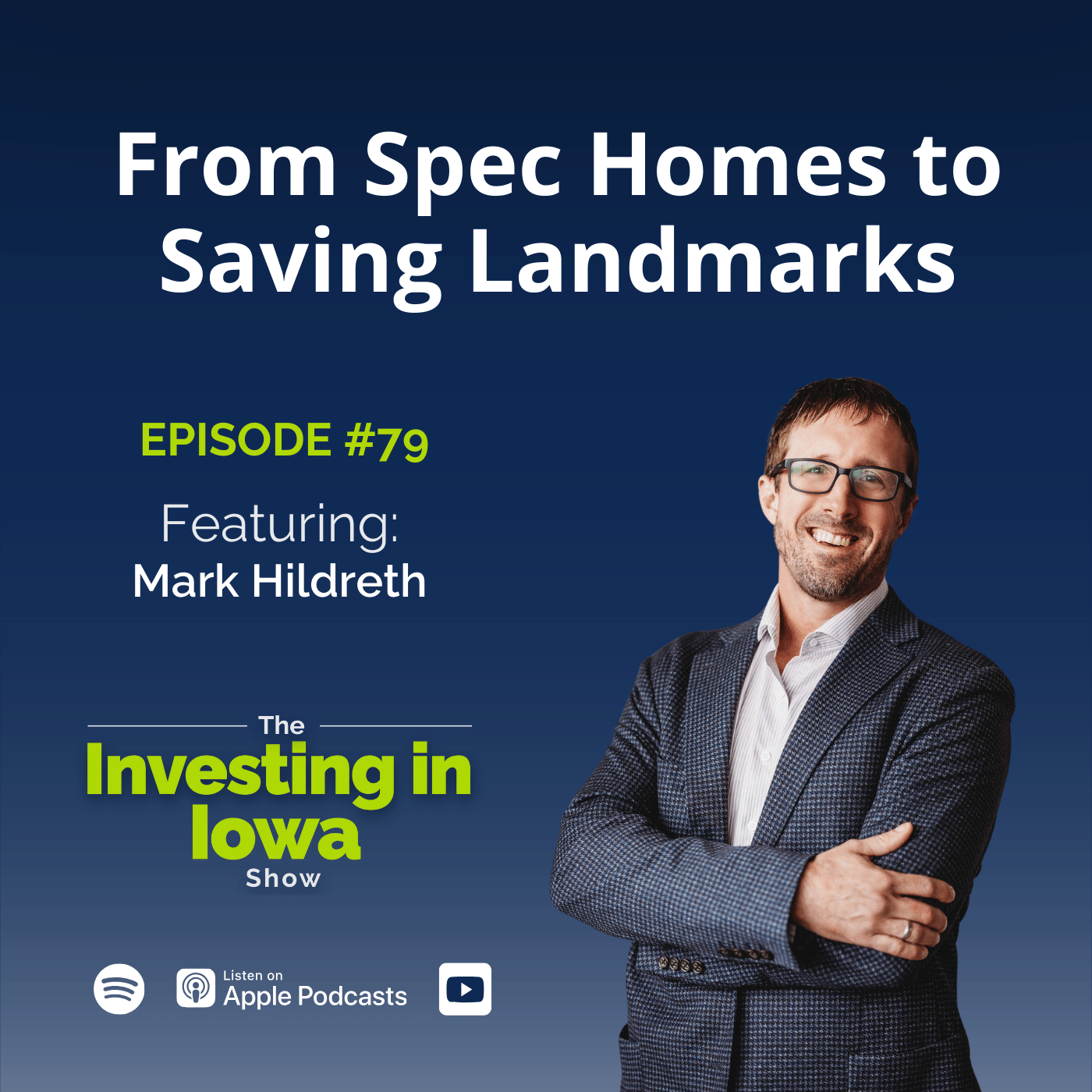 EP 79 From Spec Homes to Saving Landmarks: Mark Hildreth's Construction ...